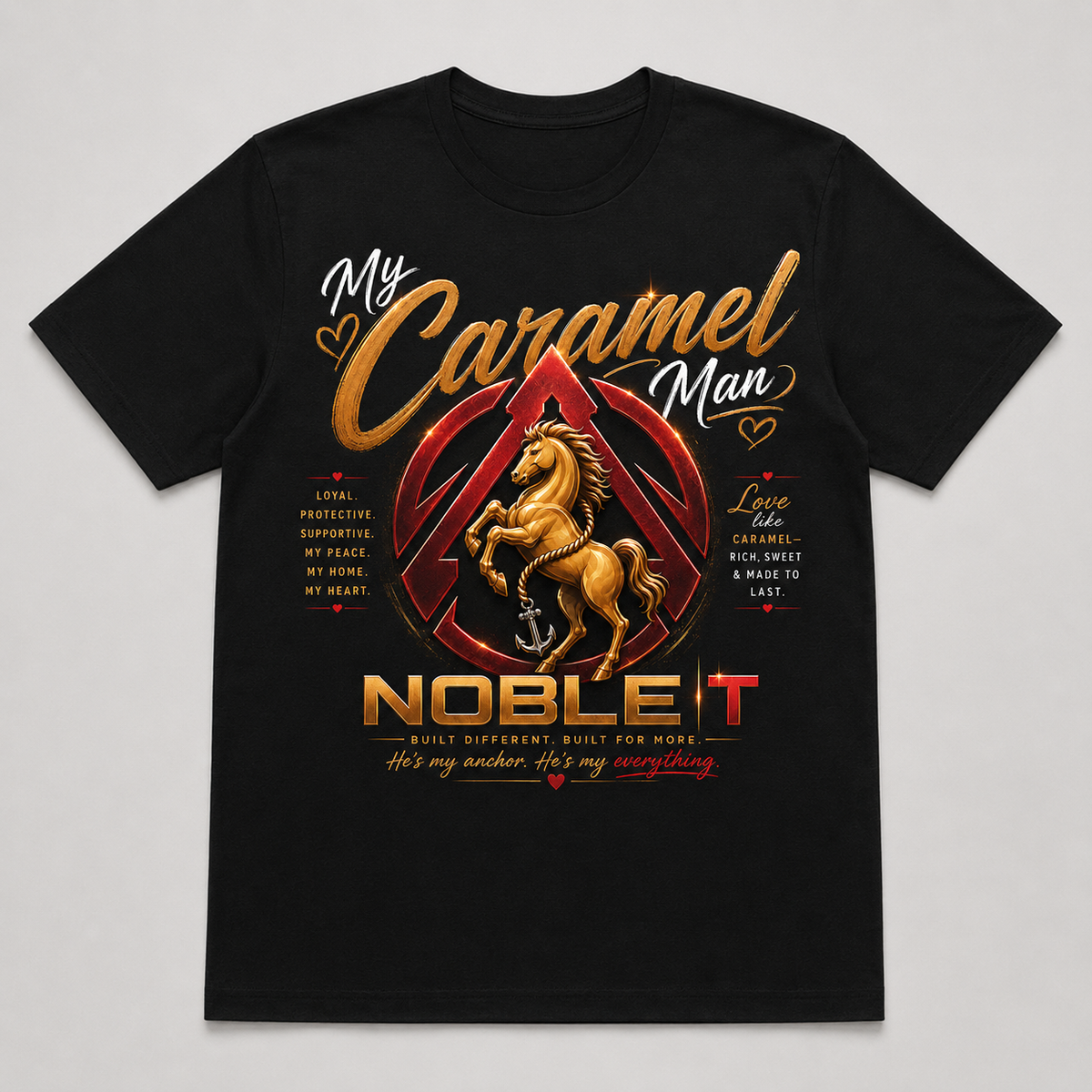 Noble-T My Caramel Man – He’s My Everything finished shirt mockup